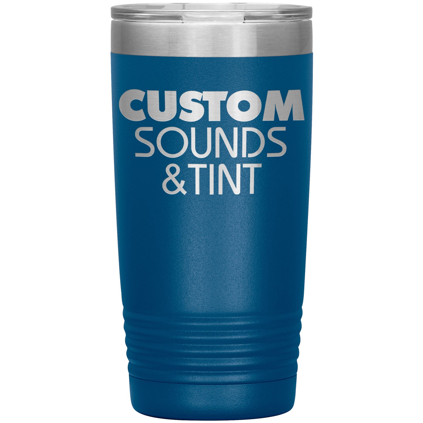 Custom Sounds & Tint-20oz Insulated Tumbler