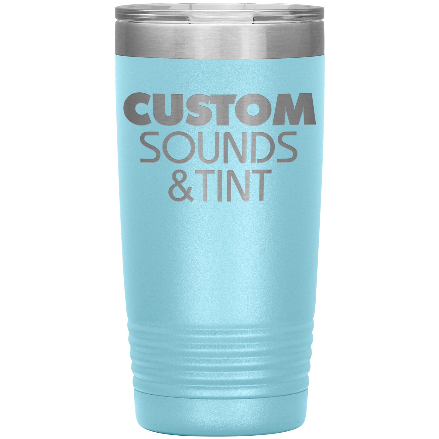 Custom Sounds & Tint-20oz Insulated Tumbler
