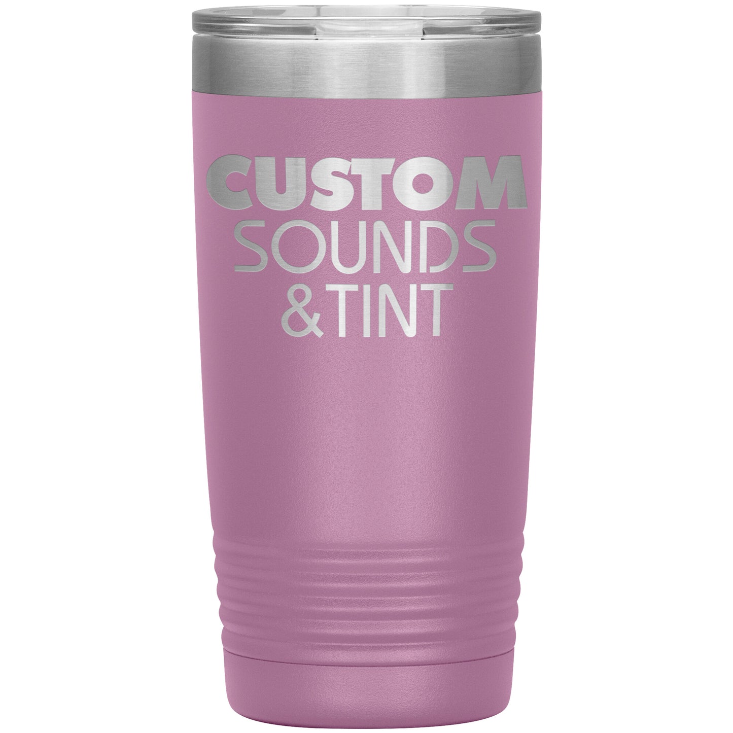 Custom Sounds & Tint-20oz Insulated Tumbler