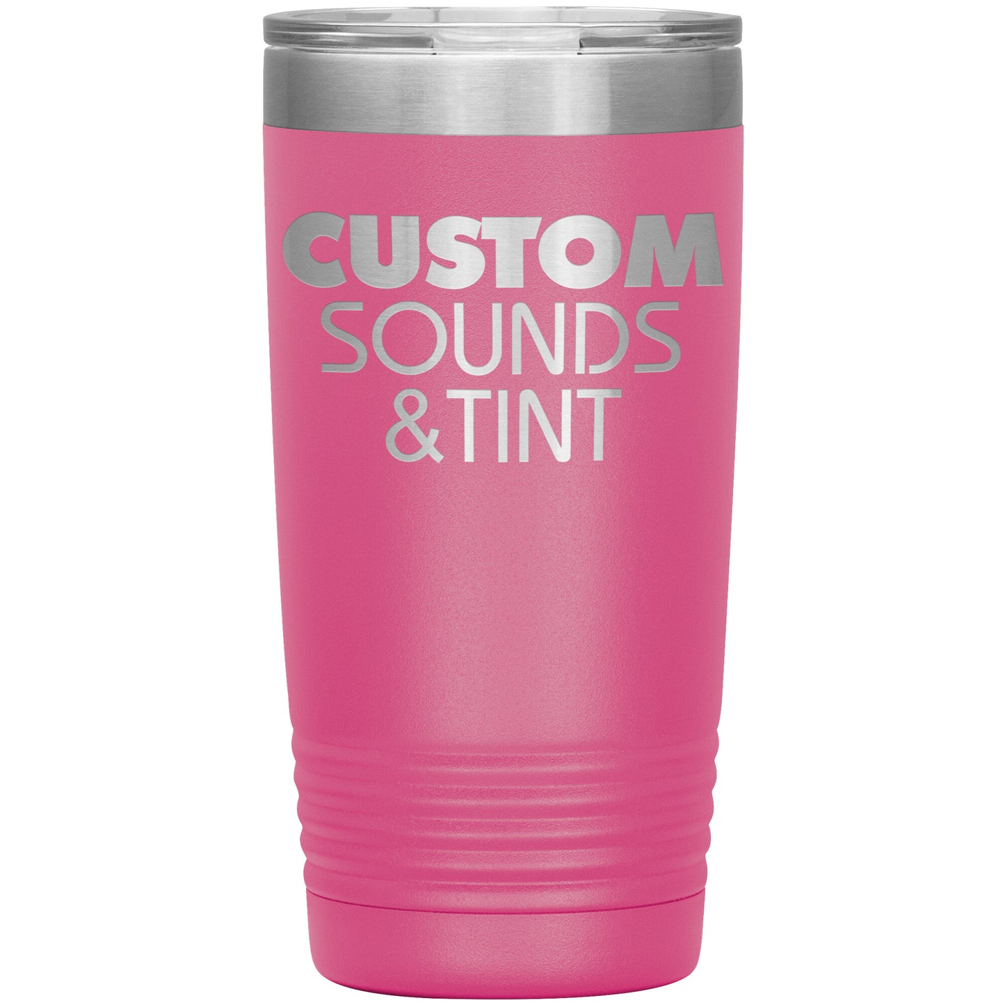Custom Sounds & Tint-20oz Insulated Tumbler