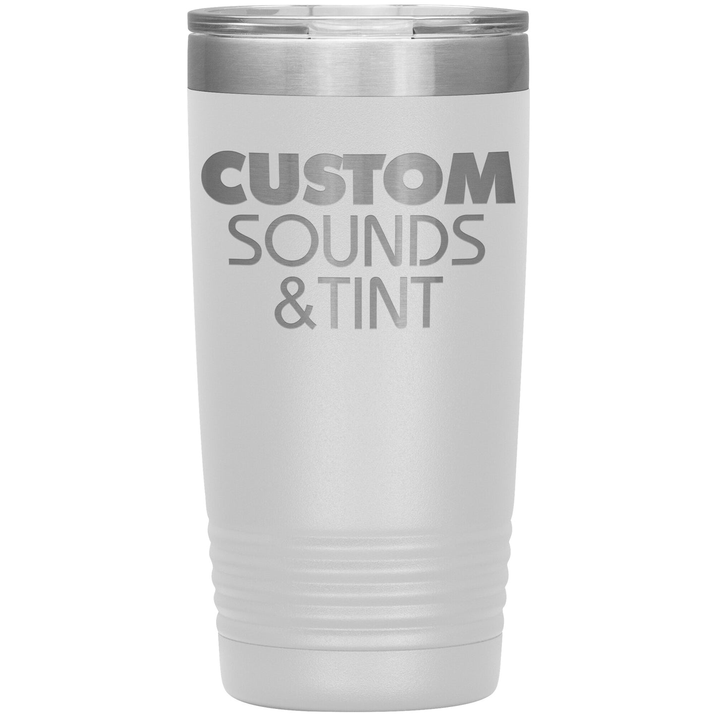 Custom Sounds & Tint-20oz Insulated Tumbler