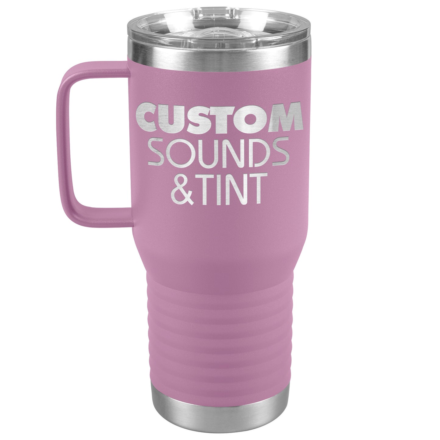 Custom Sounds & Tint-20oz Travel Tumbler