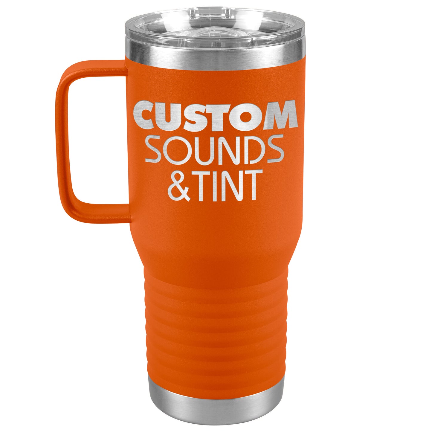 Custom Sounds & Tint-20oz Travel Tumbler