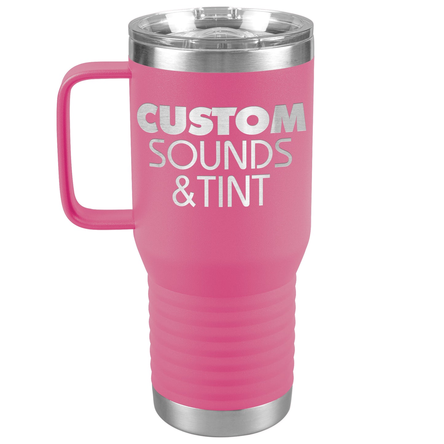 Custom Sounds & Tint-20oz Travel Tumbler