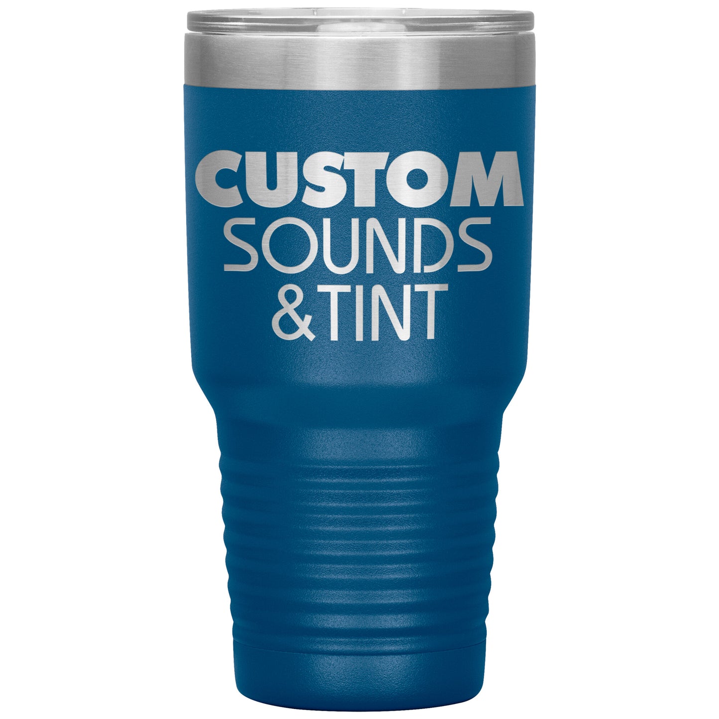 Custom Sounds & Tint-30oz Insulated Tumbler