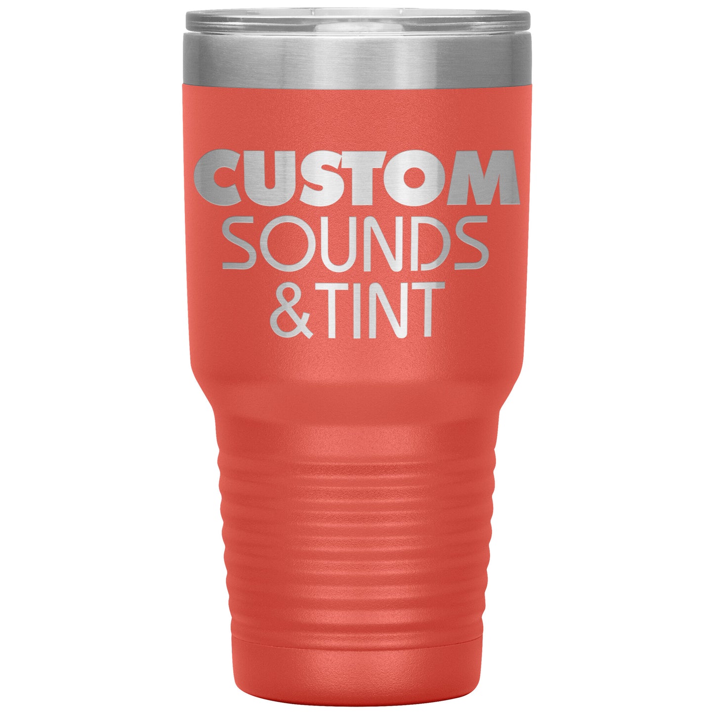 Custom Sounds & Tint-30oz Insulated Tumbler