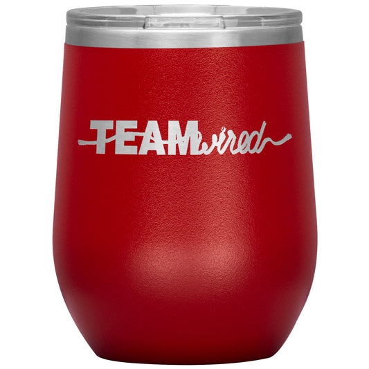 Team Wired-12oz Wine Insulated Tumbler