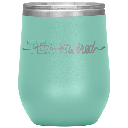 Team Wired-12oz Wine Insulated Tumbler